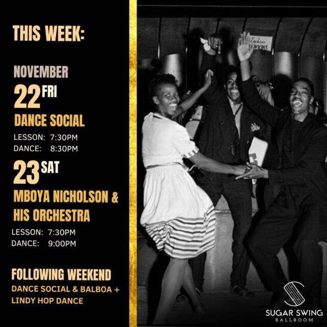 ✨Upcoming Social Dances✨

Friday, Nov 22nd: Our classic dance social always bring a fun evening of dancing! Whether you're a seasoned dancer or a newcomer, our dance social is the perfect way to begin your weekend. 

Saturday, Nov. 23rd: Get ready for a night of incredible live music and dancing with Mboya Nicholson & his Orchestra. You won’t want to miss this!

🕺💃 All skill levels are welcome!